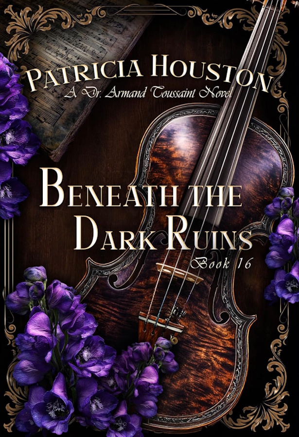 Beneath the Dark Ruins by Patricia Houston