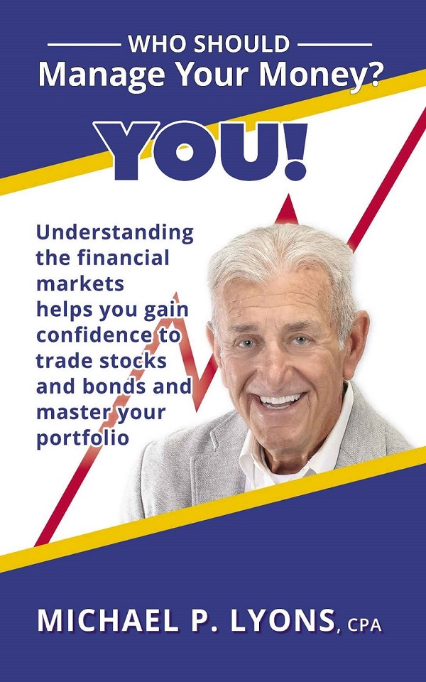 Who Should Manage Your Money? You! by Michael P. Lyons