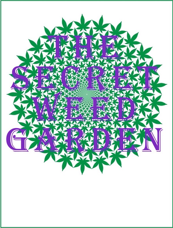 The Secret Weed Garden by Harold James